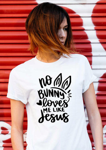 No bunny loves me like Jesus Easter T shirt