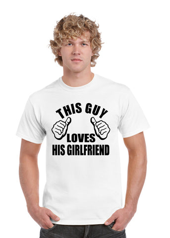 This Guy Loves His Girlfriend Valentine's day t shirt