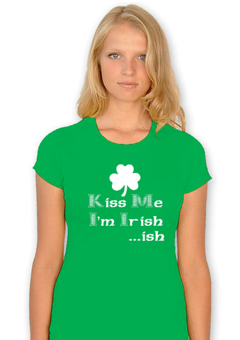 Kiss me I'm Irish ish... - St Patrick's Day T shirt