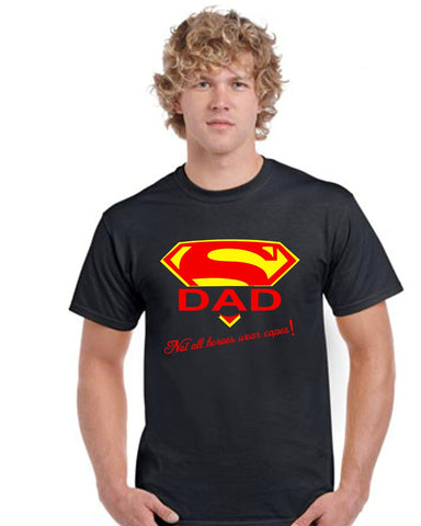 Super Dad not all heroes wear capes